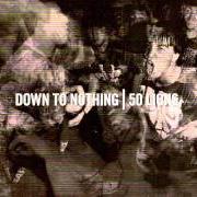 The lyrics LOVE AND WAR of 50 LIONS is also present in the album Down to nothing/50 lions - split (2008)