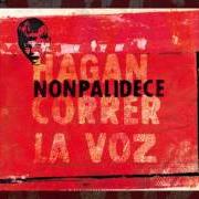 The lyrics MANIFIESTO DUB of NONPALIDECE is also present in the album Hagan correr la voz (2006)