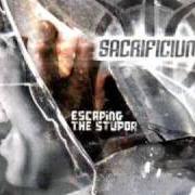 The lyrics AS SILENCE DIES of SACRIFICIUM is also present in the album Escaping the stupor (2005)