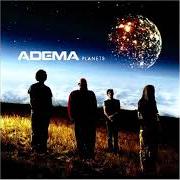 The lyrics ESTRELLAS of ADEMA is also present in the album Planets (2005)