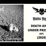 The lyrics UNDER PRESSURE of DEATH ANGEL is also present in the album Under pressure (2020)