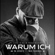The lyrics WARUM ICH (FEAT. MOE PHOENIX) of PA SPORTS is also present in the album Warum ich (2019)