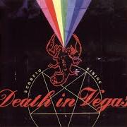 The lyrics LEATHER of DEATH IN VEGAS is also present in the album Scorpio rising (2002)