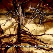 The lyrics ENTRAPMENT CONCEALED of CARNAL GRIEF is also present in the album Out of crippled seeds (2004)