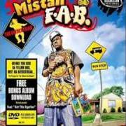 The lyrics 100 BARS of MISTAH F.A.B. is also present in the album Da baydestrian (2005)