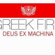 The lyrics DOESN'T MATTER ANYWAY of GREEK FIRE is also present in the album Deus ex machina (2011)