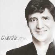 The lyrics SALMO of MARCOS VIDAL is also present in the album Sigo esperándote (2013)