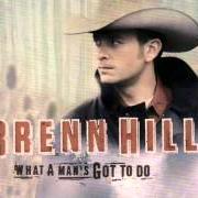 The lyrics INTO THE WIND of BRENN HILL is also present in the album What a man's got to do (2007)