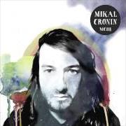 The lyrics CONTROL of MIKAL CRONIN is also present in the album Mciii (2015)