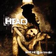 The lyrics SAVE ME FROM MYSELF of BRIAN HEAD WELCH is also present in the album Save me from myself (2008)