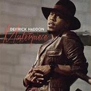 The lyrics MASTERPIECE of DEITRICK HADDON is also present in the album Masterpiece (2015)