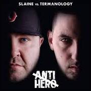 The lyrics SOME OTHER SH*T of SLAINE is also present in the album Anti-hero (2017)