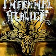 The lyrics INFERNAL MALICE of INFERNAL MALICE is also present in the album Sangre muerte cristiana (2006)