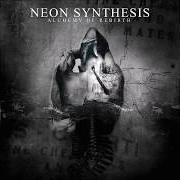 The lyrics NIHIL of NEON SYNTHESIS is also present in the album Alchemy of rebirth (2009)