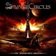 The lyrics EMPIRE of SAVAGE CIRCUS is also present in the album Of doom and death (2009)