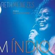 The lyrics UM ÍNDIO of MARGARETH MENEZES is also present in the album Para gil & caetano (2015)
