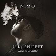 The lyrics HÄTTE NIEMALS GEDACHT of NIMO is also present in the album K¡k¡ (2017)