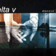 The lyrics EM TEUS BRACOS of DELTA V is also present in the album Monaco '74 (2001)