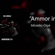 The lyrics AMMOR INFERNAL (FEAT. OIPÈ) of MINIELLO is also present in the album Ammor infernal