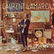 The lyrics JE NE DORS PLUS of LAURENT LAMARCA is also present in the album Comme un aimant (2018)