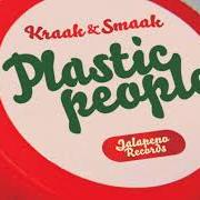 The lyrics THAT'S MY WORD of KRAAK & SMAAK is also present in the album Plastic people (2008)