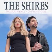 The lyrics WORLD WITHOUT YOU of THE SHIRES is also present in the album Accidentally on purpose (2018)