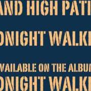 The lyrics BREST BAY of STAND HIGH PATROL is also present in the album Midnight walkers (2012)