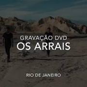 The lyrics DESERTO of OS ARRAIS is also present in the album Guerra e paz (ao vivo) (2019)