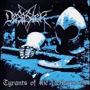 The lyrics DISCIPLES OF DARKNESS of DESASTER is also present in the album Tyrants of the netherworld (2000)