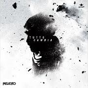 The lyrics MI PIACE COSÌ of PELIGRO is also present in the album Tutto cambia (2016)
