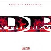 The lyrics DON'T PLAY of DP BEATS is also present in the album Dponthebeat vol 3 (2018)
