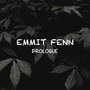 The lyrics INTRO of EMMIT FENN is also present in the album Prologue (2017)