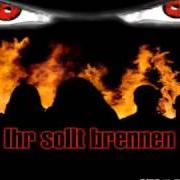 The lyrics LUMPENPACK of INGRIMM is also present in the album Ihr sollt brennen (2007)