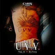 The lyrics IRRELEVANTE of CARIN LEON is also present in the album U.V.V. vol. 8 (2023)