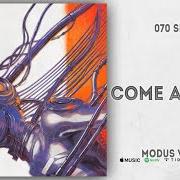 The lyrics COME AROUND of 070 SHAKE is also present in the album Modus vivendi (2020)