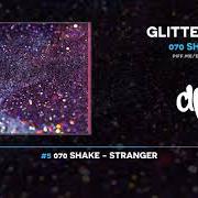 The lyrics STRANGER of 070 SHAKE is also present in the album Glitter (2018)