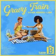 The lyrics GASOLINE of YUNG GRAVY is also present in the album Gravy train down memory lane: side b (2021)