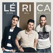The lyrics POR SI REGRESAS of LÉRICA is also present in the album Cien mil motivos (2016)