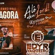 The lyrics SE MEU ESPORTE E CORRER EM VAQUEJADA of EDYR VAQUEIRO is also present in the album Alô meu lord! (2019)