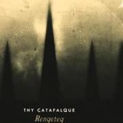 The lyrics VASHEGYEK of THY CATAFALQUE is also present in the album Rengeteg (2011)