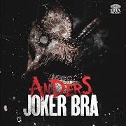 The lyrics KILLA of JOKER BRA is also present in the album Anders (2020)