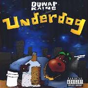 The lyrics PARANOID of DUWAP KAINE is also present in the album Underdog (2018)