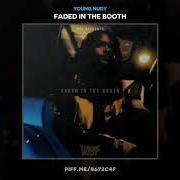 The lyrics BLOCK LOVIN of YOUNG NUDY is also present in the album Faded in the booth (2019)
