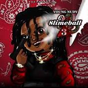 The lyrics ONE DOLLA of YOUNG NUDY is also present in the album Slime ball 3 (2018)