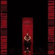 I'd rather die than let you in (deluxe edition)