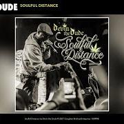 The lyrics DISCOURAGED of DEVIN THE DUDE is also present in the album Soulful distance (2021)