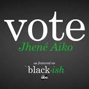 The lyrics VOTE of JHENE AIKO is also present in the album Vote (2021)
