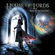 The lyrics OCEANS DIVIDE of HOUSE OF LORDS is also present in the album Saint of the lost souls (2017)