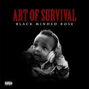 The lyrics AOS VIBES of BLACK MINDED ROSE is also present in the album Art of survival (2020)