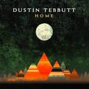 The lyrics LIFE IN THE MIDDLE of DUSTIN TEBBUTT is also present in the album Home (2015)